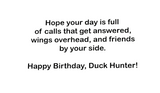 Happy Birthday to a great Duck Hunter!